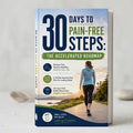 + FREE Gift: 30 Days to Pain-Free Steps: The Accelerated Roadmap
